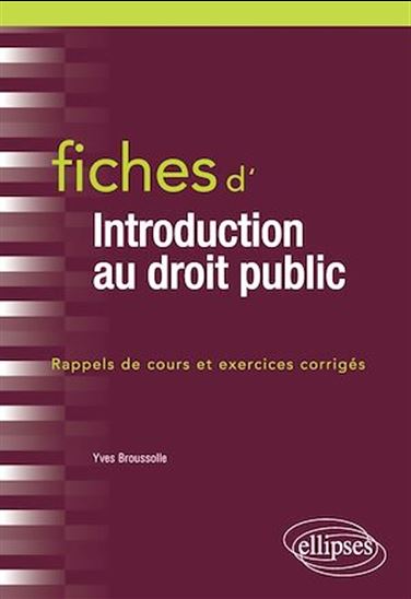 Fiches d'introduction au droit public - YVES BROUSSOLLE