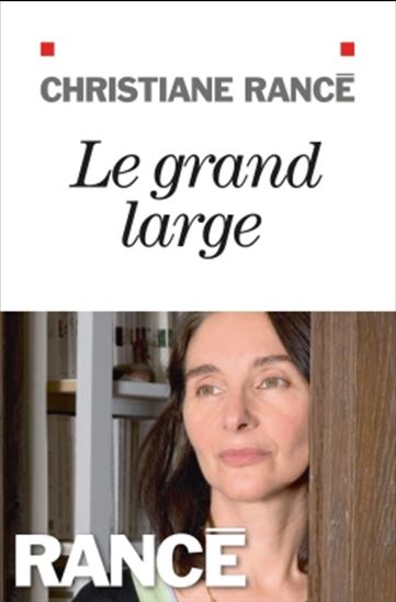 Le Grand large - CHRISTIANE RANCÉ