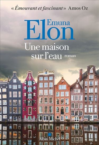 Une maison sur l&#39;eau - EMUNA ELON