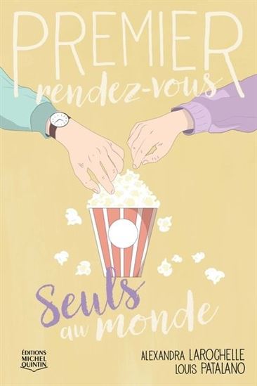 Seuls au monde #03 - ALEXANDRA LAROCHELLE - LOUIS PATALANO