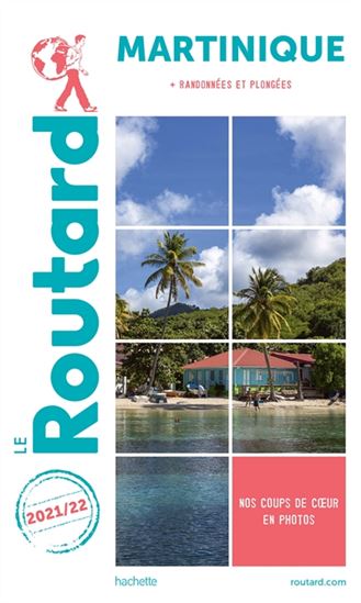 Martinique : + randonnées et plongées : 2021-2022 N. éd. - PHILIPPE GLOAGUEN