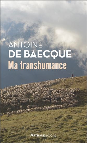 Ma transhumance : carnets de routo - ANTOINE DE BAECQUE