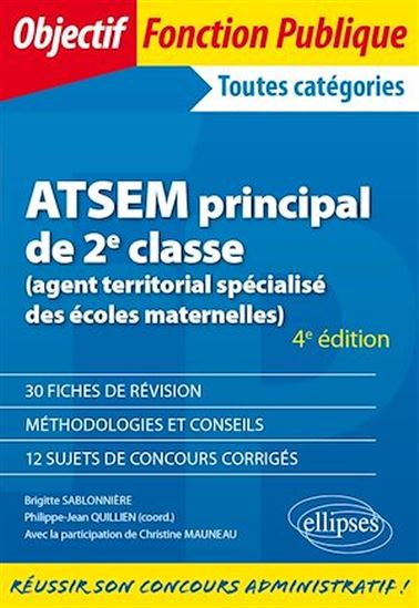 ATSEM principal de 2e classe (agent territorial spécialisé des écoles maternelles) - 4e édition - CHRISTINE MAUNEAU - PHILIPPE- QUILLIEN