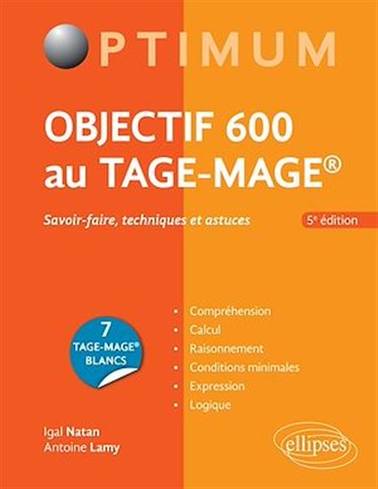 Objectif 600 au Tage-Mage : savoir-faire, techniques et astuces 5e éd. - IGAL NATAN - ANTOINE LAMY