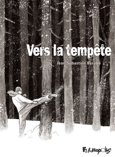 Vers la tempête - JEAN-SÉBASTIEN BÉRUBÉ