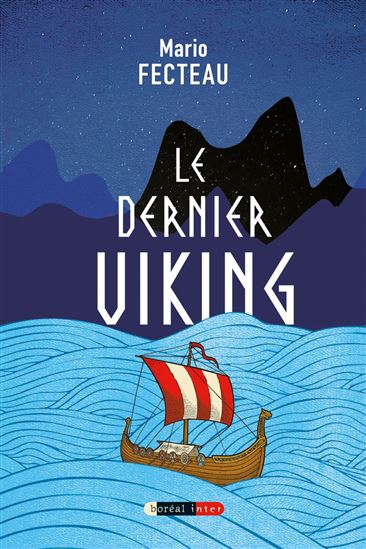 Le Dernier viking - MARIO FECTEAU