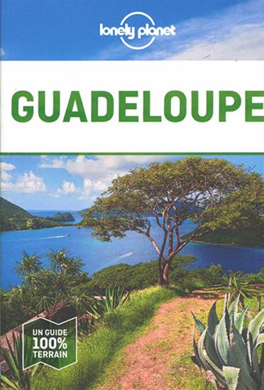 Guadeloupe en quelques jours 4e éd. - MARIE DUFAY - EMILIE THIÈSE