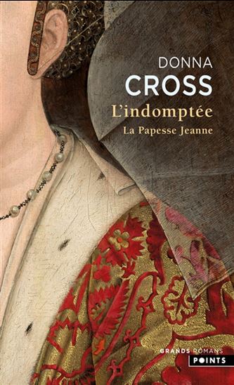 L&#39;Indomptée : le roman de la papesse Jeanne - DONNA CROSS