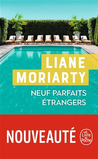 Neuf parfaits étrangers - LIANE MORIARTY