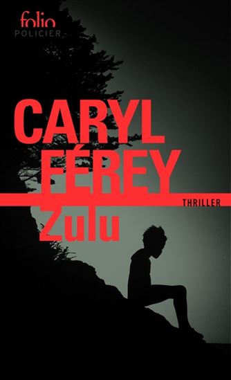 Zulu N. éd. - CARYL FÉREY