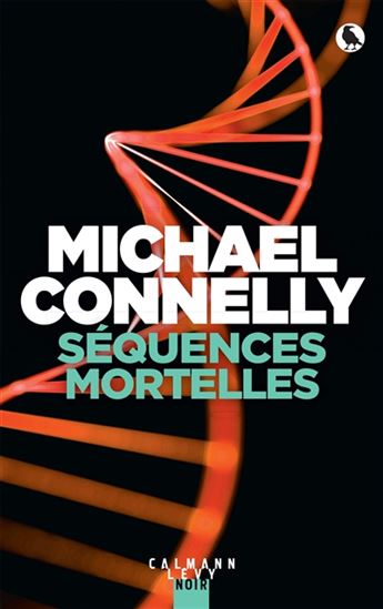 Séquences mortelles - MICHAEL CONNELLY