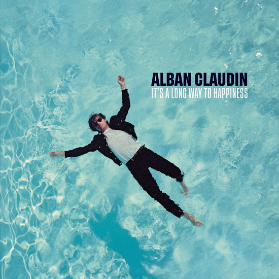 It&#39;s A Long Way To Happiness (Import) - ALBAN CLAUDIN