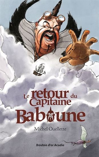 Le Retour du Capitaine Baboune - MICHEL OUELLETTE - RÉJEAN ROY