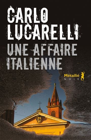 Une affaire italienne - CARLO LUCARELLI