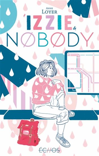 Izzie Nobody - ANNE LOYER