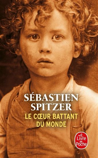 Le Coeur battant du monde - SÉBASTIEN SPITZER