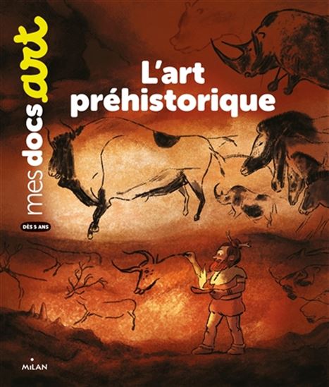 L'Art préhistorique - SARAH BARTHÈRE - PIERRE VAN HOVE