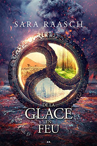 De la glace en feu #02 N. éd. - SARA RAASCH