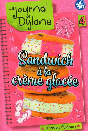 Sandwich à la crème glacée #04 N. éd. - MARILOU ADDISON