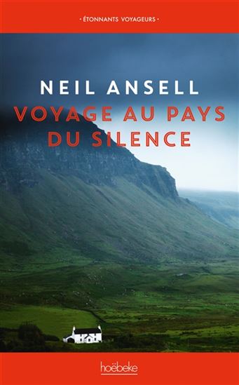 Voyage au pays du silence - NEIL ANSELL