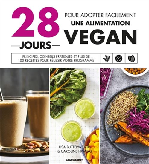 28 jours pour adopter facilement une alimentation vegan - AMELIA WASILIEV - LISA BUTTERWORTH