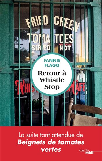 Retour à Whistle Stop - FANNIE FLAGG