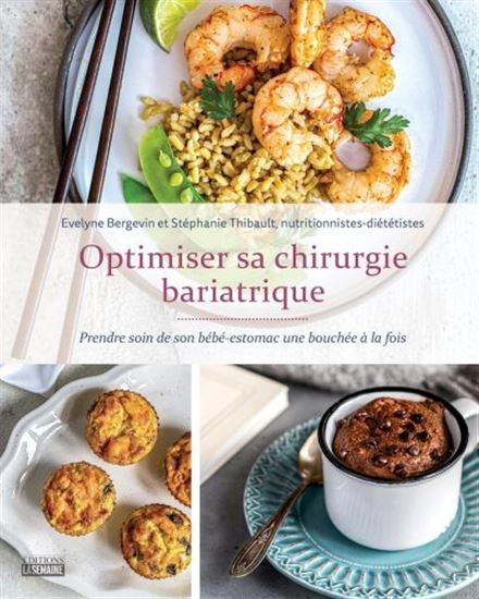 Optimiser sa chirurgie bariatrique - ÉVELYNE BERGEVIN - STÉPHANIE THIBAULT