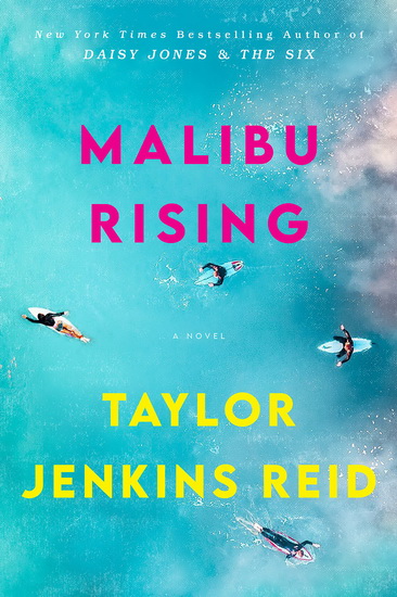 Malibu Rising - TAYLOR JENKINS REID