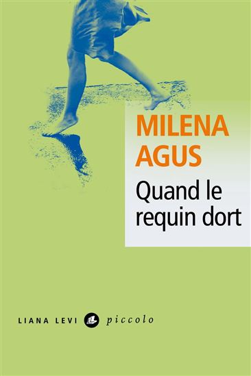 Quand le requin dort - MILENA AGUS