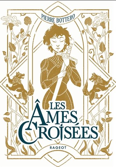 Les Âmes croisées N. éd. - PIERRE BOTTERO