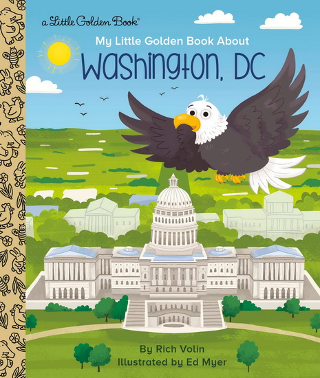 My Little Golden Book about Washington, DC - RICH VOLIN - ED MYER