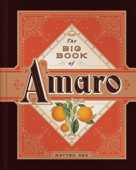 The Big Book of Amaro - MATTEO ZED
