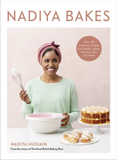 Nadiya Bakes - NADIYA HUSSAIN