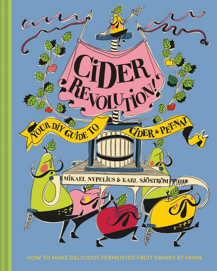 Cider Revolution - KARL SJÖSTRÖM - MIKAEL NYPELIUS