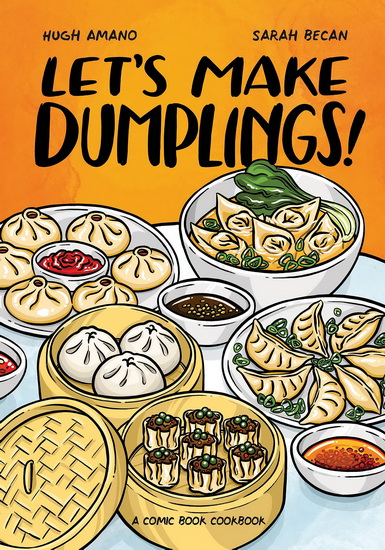 Let&#39;s Make Dumplings! - HUGH AMANO - SARAH BECAN