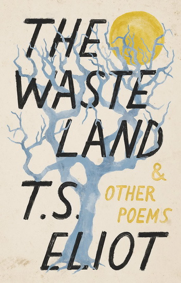 The Waste Land and Other Poems - T S ELIOT