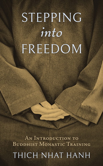 Stepping into Freedom - THICH NHAT HANH