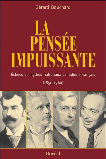 La Pensée impuissante - GERARD BOUCHARD