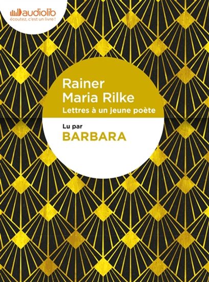 Lettres à un jeune poète (CD MP3 : 1 h 53 min) - RAINER MARIA RILKE