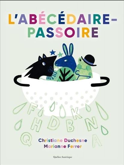 L&#39;Abécédaire-passoire - CHRISTIANE DUCHESNE - MARIANNE FERRER