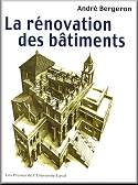 La Rénovation des bâtiments - ANDRE BERGERON