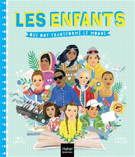 Les Enfants qui ont transformé le monde - TOM ADAMS - SARAH WALSH