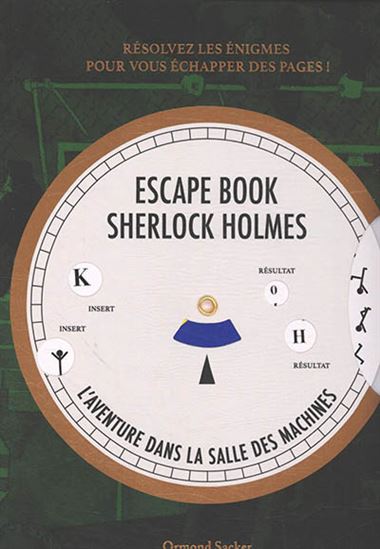 Escape book Sherlock Holmes : l&#39;aventure dans la salle des machines - ORMOND SACKER