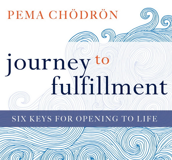 Journey to Fulfillment (CD) - PEMA CHODRON