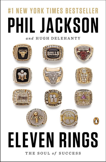 Eleven Rings : The Soul of Success - PHIL JACKSON - HUGH DELEHANTY