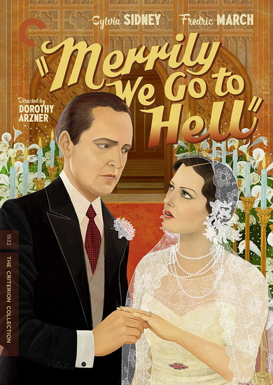 Merrily We Go To Hell - DOROTHY ARZNER