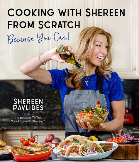 Cooking with Shereen from Scratch : Because You Can - SHEREEN PAVLIDES