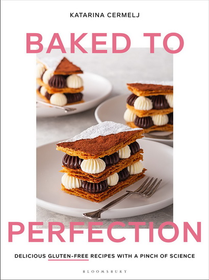 Baked to Perfection - KATARINA CERMELJ