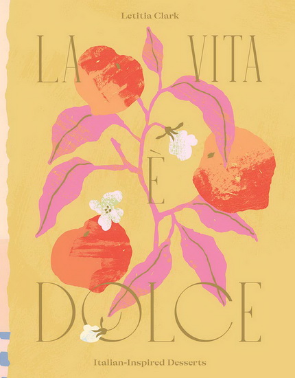 La Vita e Dolce - LETITIA CLARK