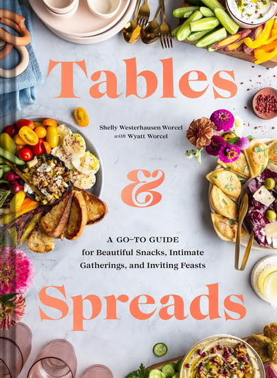Tables & Spreads - SHELLY WESTERHAUSEN WORCEL - WYAT WORCEL